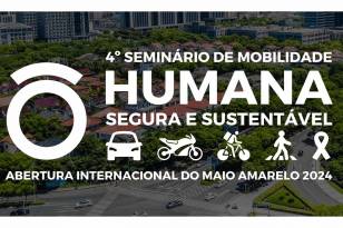 Paraná vai sediar o 4º Seminário de Mobilidade Humana Segura e Sustentável