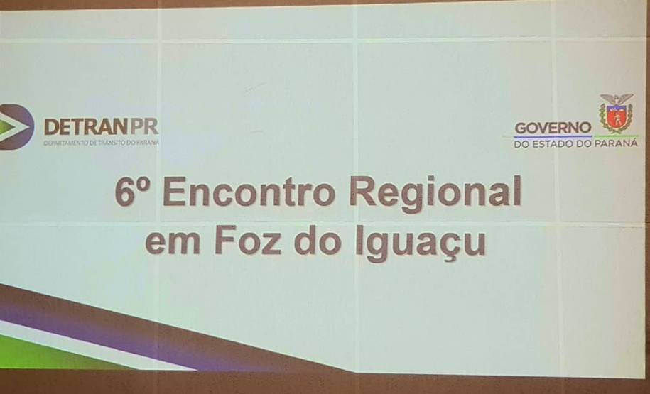 Detran realiza 6º Encontro Regional Técnico Operacional em Foz do Iguaçu
