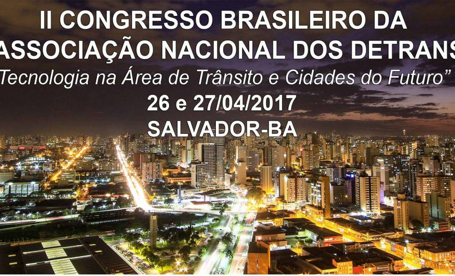 Prorrogado prazo para envio de trabalhos técnicos no II Congresso da Associação Nacional dos Detrans