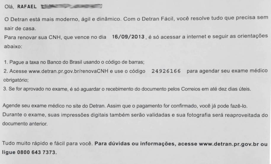 Detran dá mais tempo para motoristas renovarem carteira pela internet As cartas para renovação automática da Carteira Nacional de Habilitação vão chegar com 20 dias de antecedência na casa dos motoristas paranaenses.