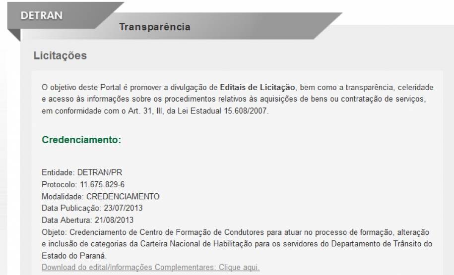 A partir desta quarta-feira (24), o edital para credenciamento de Centros de Formação de Condutores para atuar no processo de formação, alteração e inclusão de categorias de habilitação de servidores do Detran está disponível para consulta.